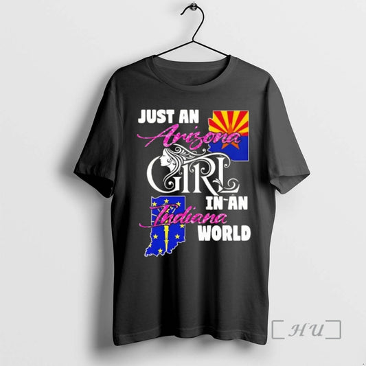 Officials Just An Arizona Girl In A Indiana World T-Shirts, Hoodie, Sweatshirt | InkThreadWorks.com