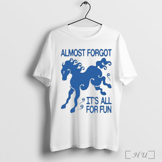 Officials Kbar X Un Ik Almost Forgot Its All For Fun T Shirt