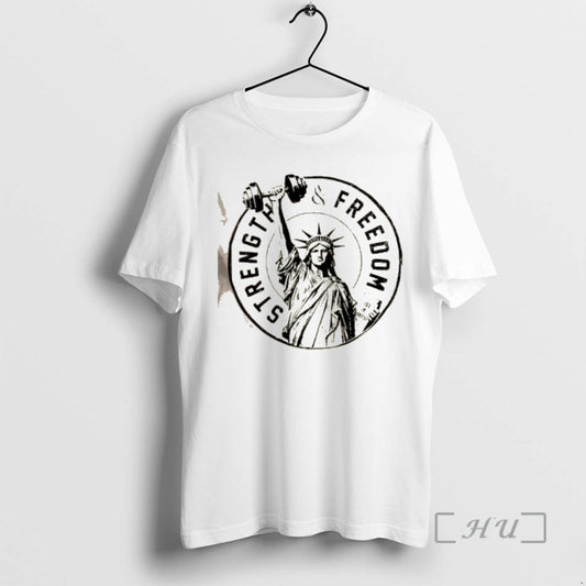 Officials Liberty Of Statue Strength And Freedom T-Shirts, Hoodie, Sweatshirt | InkThreadWorks.com