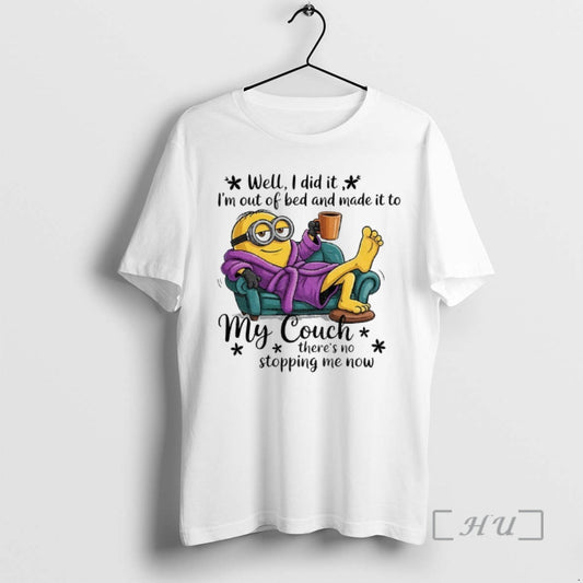 Officials Minion Well I Did It Im Out Of Bed And Made It To My T-Shirts, Hoodie, Sweatshirt | InkThreadWorks.com