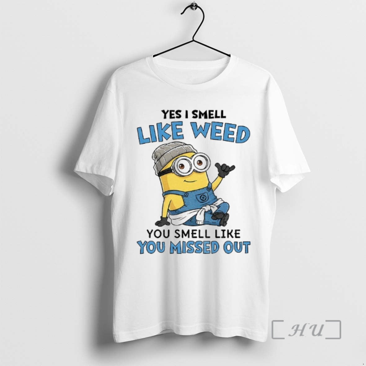 Officials Minion Yes I Smell Like Weed You Smell Like You Missed Out Premium T-Shirts, Hoodie, Sweatshirt