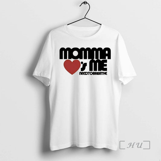 Officials Momma Loves Me Needtobreathe T-Shirts, Hoodie, Sweatshirt | InkThreadWorks.com