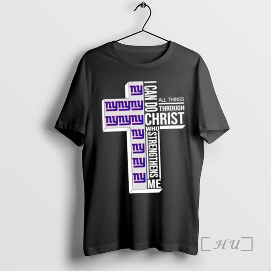 Officials New York Giants Football X I Can Do All Things Through Christ Who Strengthens T-Shirts, Hoodie, Sweatshirt