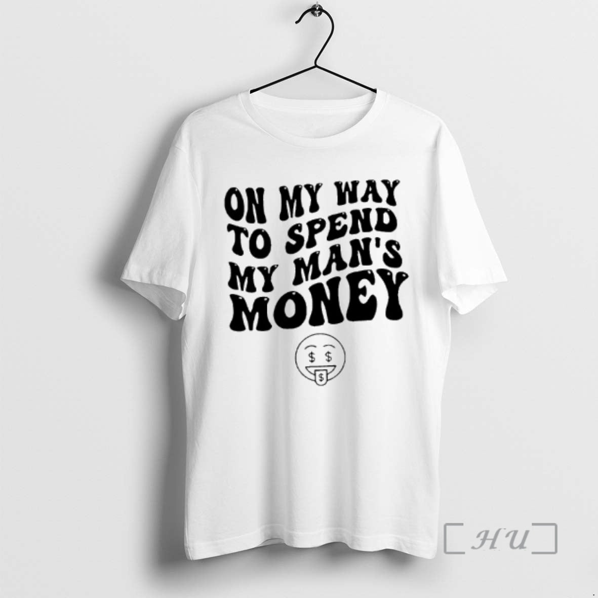 Officials My Way Spend My Mans Money T-Shirts, Hoodie, Sweatshirt