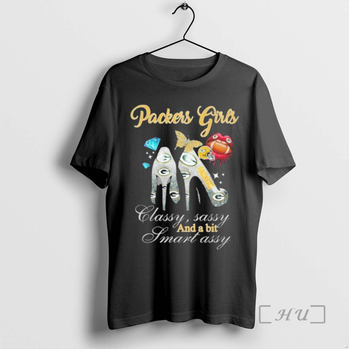 Officials Packers Girls High Heels Classy Sassy And A Bit Smart Assy Lip Premium T-Shirts, Hoodie, Sweatshirt