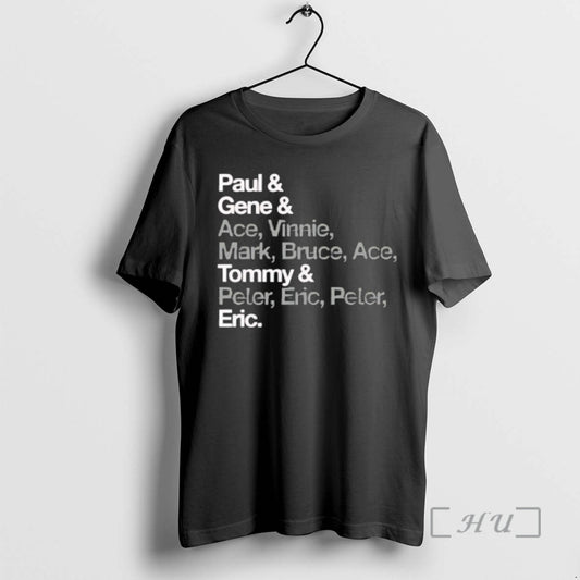 Officials Paul Gene Ace Vinnie Mark Bruce Ace Tommy Peter Eric Peter Eric Premium T-Shirts, Hoodie, Sweatshirt