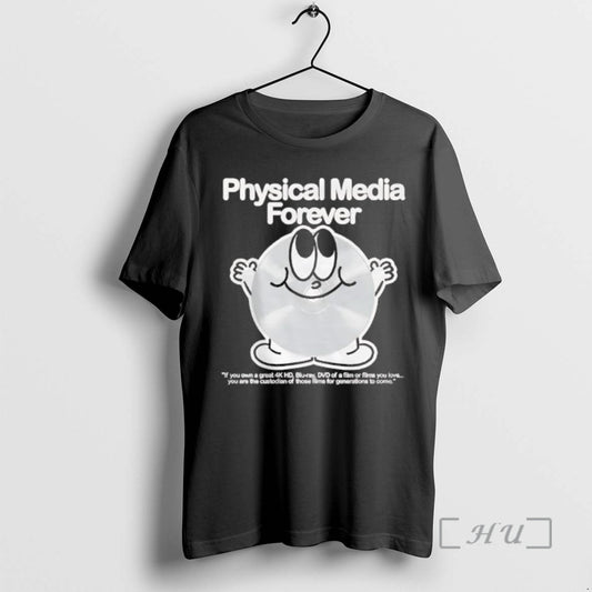 Officials Physical Media Forever If You Own A Great 4k Hd Blu Ray Dvd Of T-Shirts, Hoodie, Sweatshirt | InkThreadWorks.com
