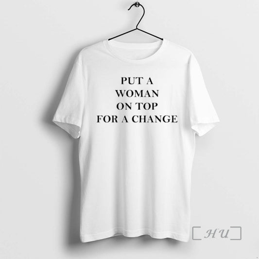 Officials Put A Woman On Top For A Change T-Shirts, Hoodie, Sweatshirt | InkThreadWorks.com