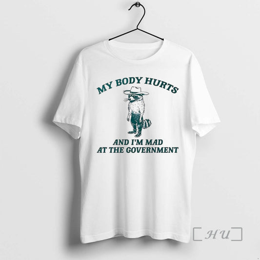 Officials Racoon My Body Hurts And Im Mad At The Government Premium T Shirts Sweater Hoodie, Sweatshirt | InkThreadWorks.com