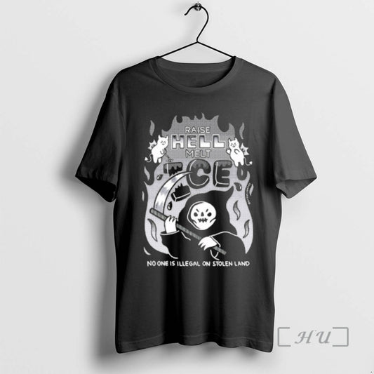 Officials Raise Hell Melt Ice No One Is Illegal On Stolen Land Premium T Shirts Hoodie, Sweatshirt | InkThreadWorks.com