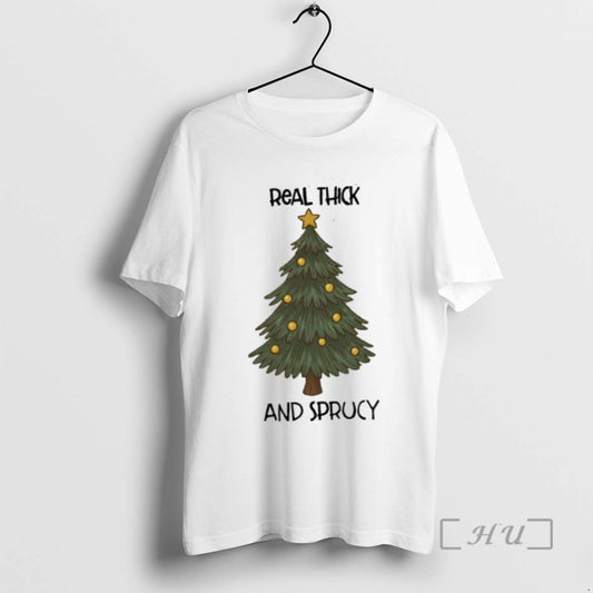 Officials Real Thick And Sprucy Christmas T-Shirts, Hoodie, Sweatshirt | InkThreadWorks.com
