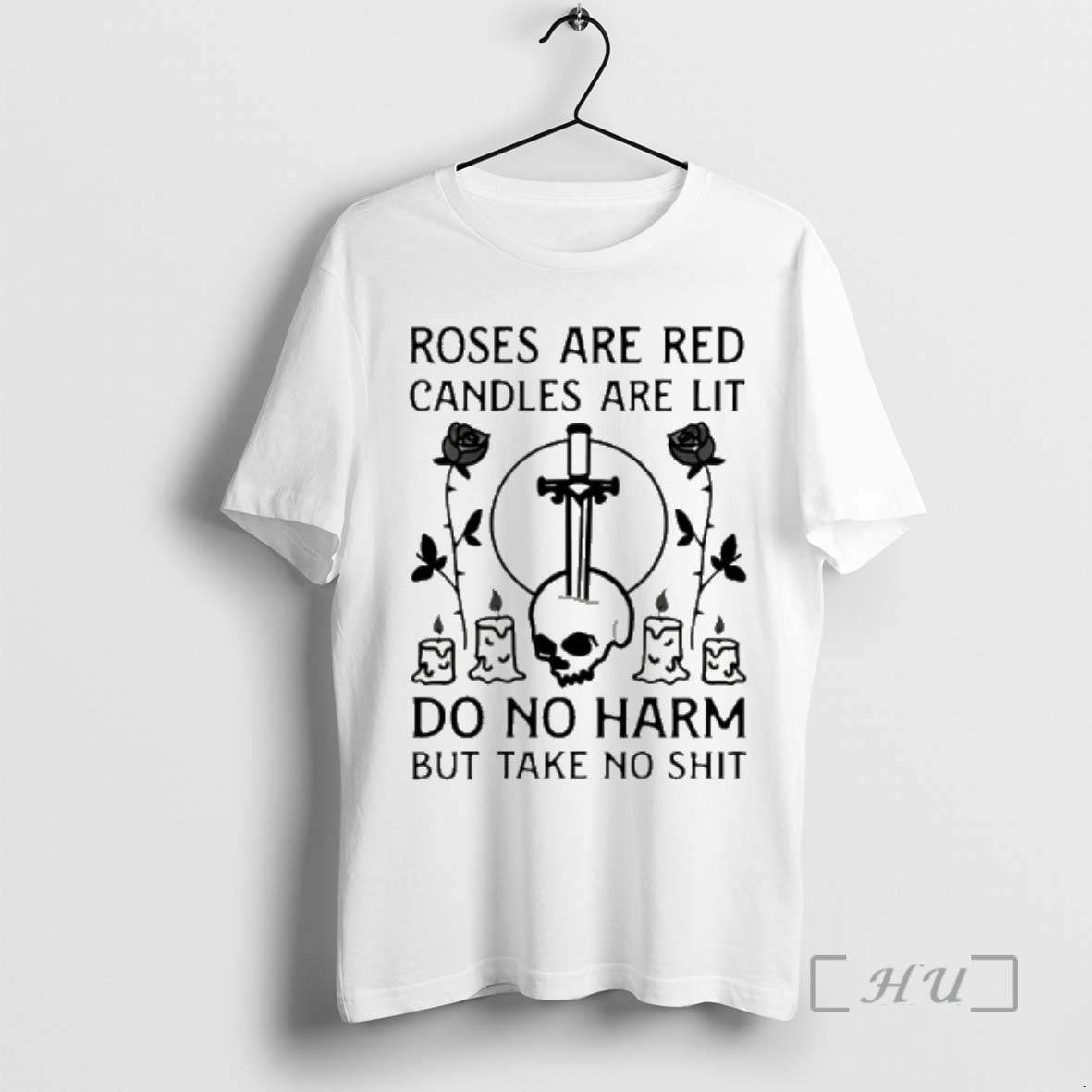 Officials Roses Are Red Candles Are Lit Do No Harm But Take No Shit Premium T-Shirts, Hoodie, Sweatshirt | InkThreadWorks.com