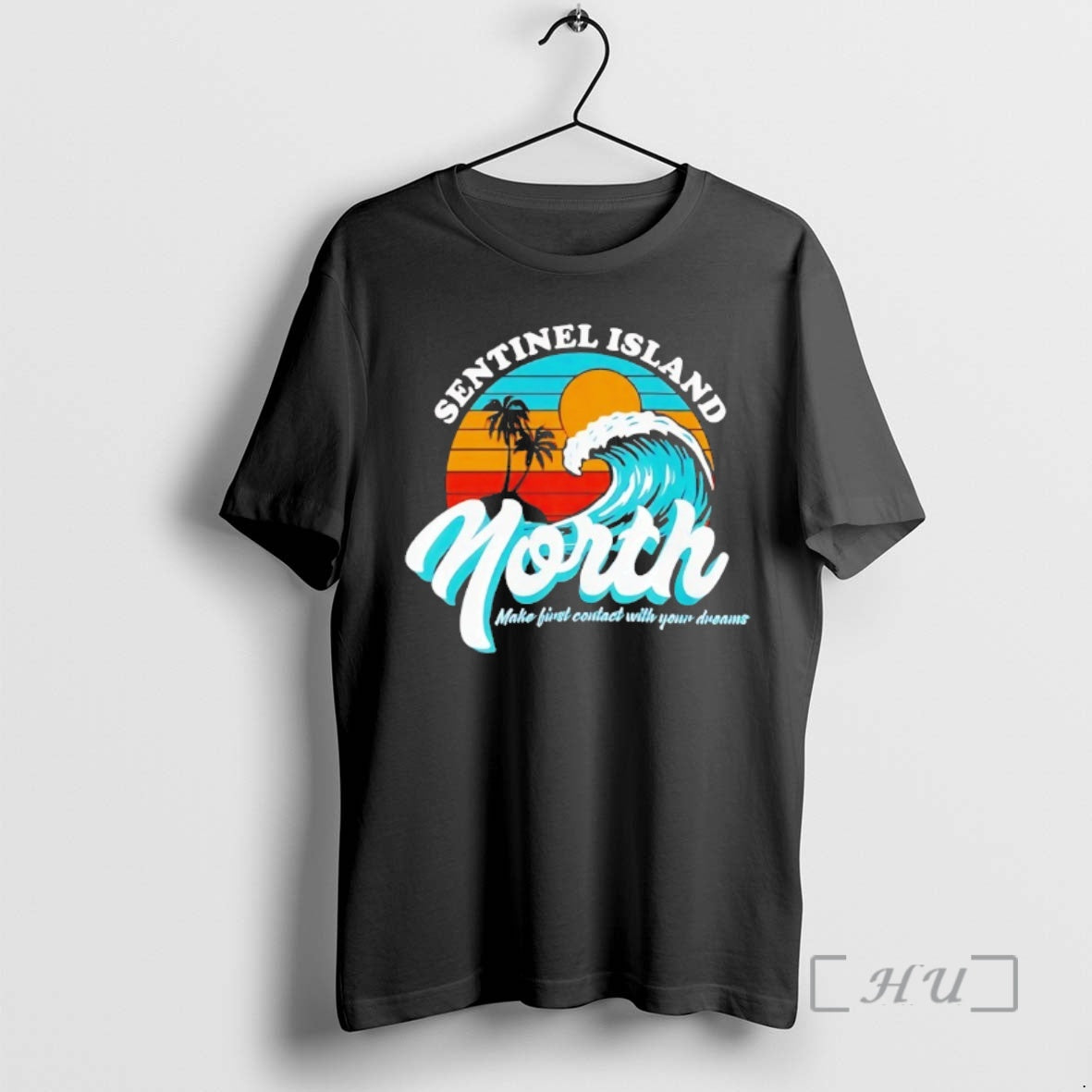 Officials Sentinel Island North Make First Contact With Your Dreams T-Shirts, Hoodie, Sweatshirt | InkThreadWorks.com