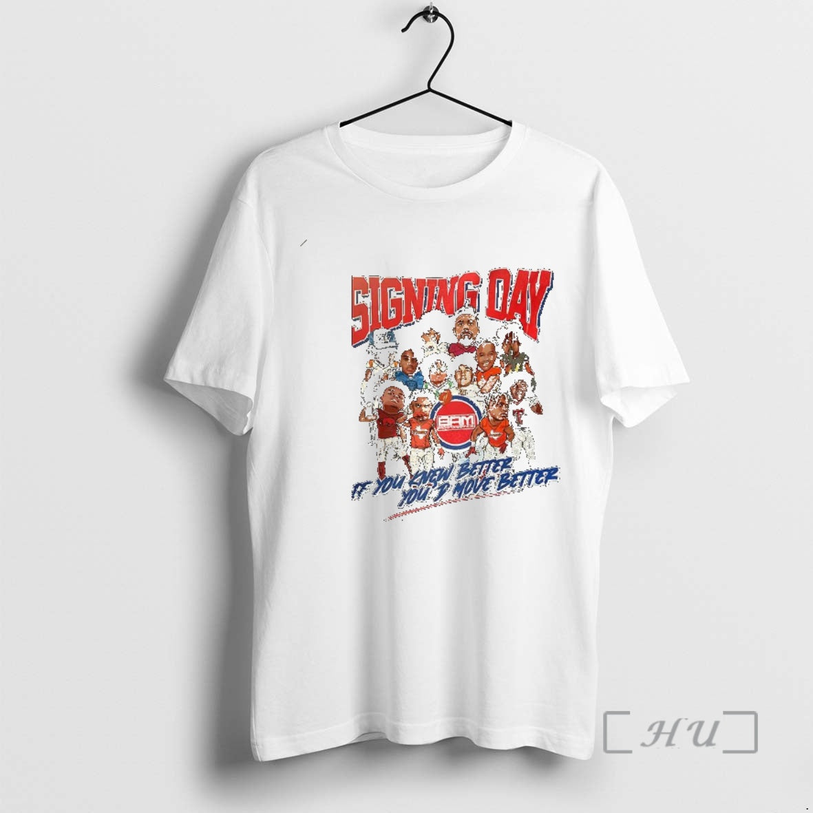 Officials Signing Day If You Knew Better Youd Move Better T-Shirts, Hoodie, Sweatshirt | InkThreadWorks.com