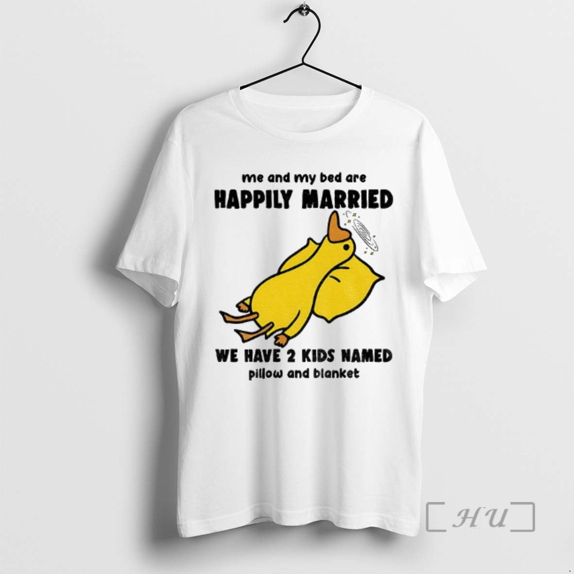 Officials Silly Goose Me And My Bed Are Happily Married We Have 2 Kids Named T-Shirts, Hoodie, Sweatshirt
