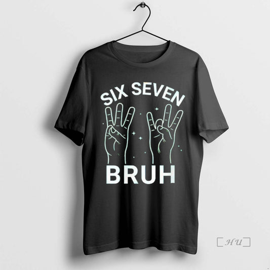 Officials Six Seven Bruh T-Shirts, Hoodie, Sweatshirt | InkThreadWorks.com