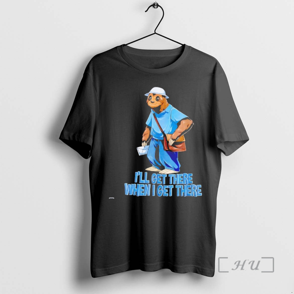 Officials Sloth Ill Get There When I Get There T-Shirts, Hoodie, Sweatshirt | InkThreadWorks.com