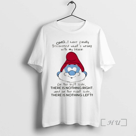 Officials Smurf Omg I Have Finally Discovered Whats Wrong With My Brain On The Left T-Shirts, Hoodie, Sweatshirt