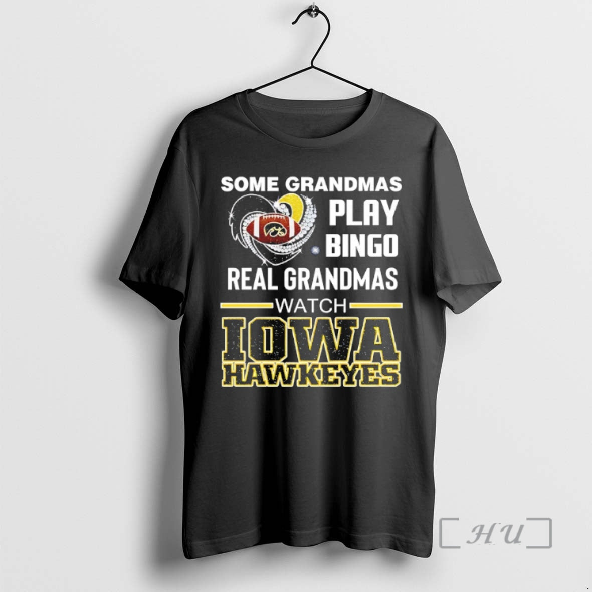 Officials Some Grandmas Play Bingo Real Grandmas Watch Iowa Hawkeyes Diamond Heart Premium T Shirts Hoodie, Sweatshirt