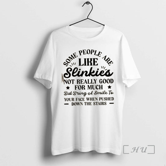 Officials Some People Are Like Slinkies Not Really Good For Much But Bring A Smile T-Shirts, Hoodie, Sweatshirt