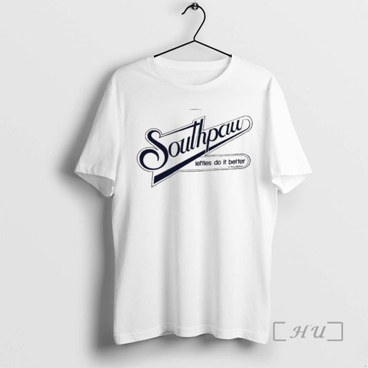Officials Southpaw Lefties Do It Better T-Shirts, Hoodie, Sweatshirt | InkThreadWorks.com