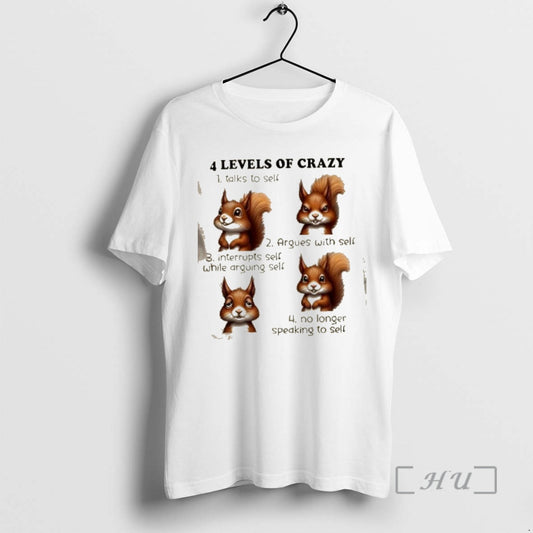 Officials Squirrels 4 Levels Of Crazy 1 Talks To Self 2 Argues With Self T-Shirts, Hoodie, Sweatshirt | InkThreadWorks.com