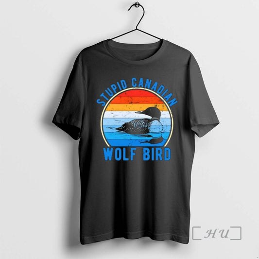 Officials Stupid Canadian Wolf Funny Loon Bird Humor Vintage T-Shirts, Hoodie, Sweatshirt | InkThreadWorks.com
