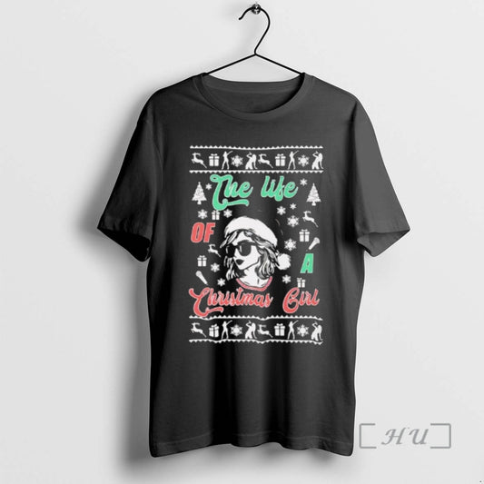 Officials Taylor The Life Of A Christmas Girl T-Shirts, Hoodie, Sweatshirt | InkThreadWorks.com