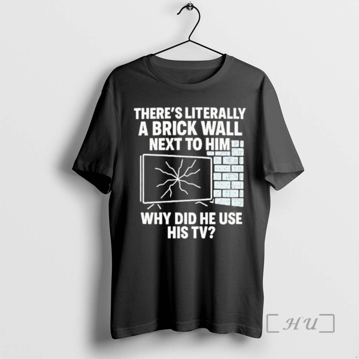 Officials Theres Literally A Brick Wall Next To Him Why Did He Use His Tv T-Shirts, Hoodie, Sweatshirt | InkThreadWorks.com