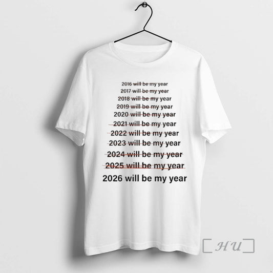 Officials This Will Be My Year 2026 T-Shirts, Hoodie, Sweatshirt | InkThreadWorks.com