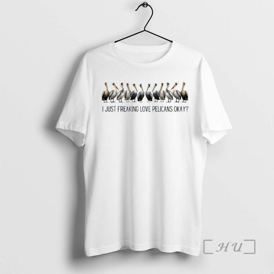 Officials Twelve Pelicans I Just Freaking Love Pelicans Okay T-Shirts, Hoodie, Sweatshirt | InkThreadWorks.com