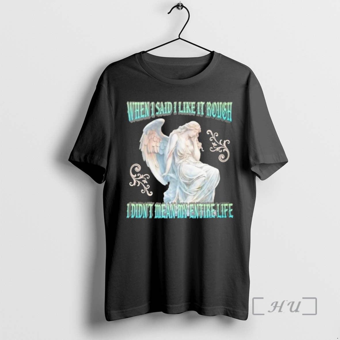 Officials When I Said I Like It Rough I Didnt Mean My Entire Life Premium T-Shirts, Hoodie, Sweatshirt | InkThreadWorks.com