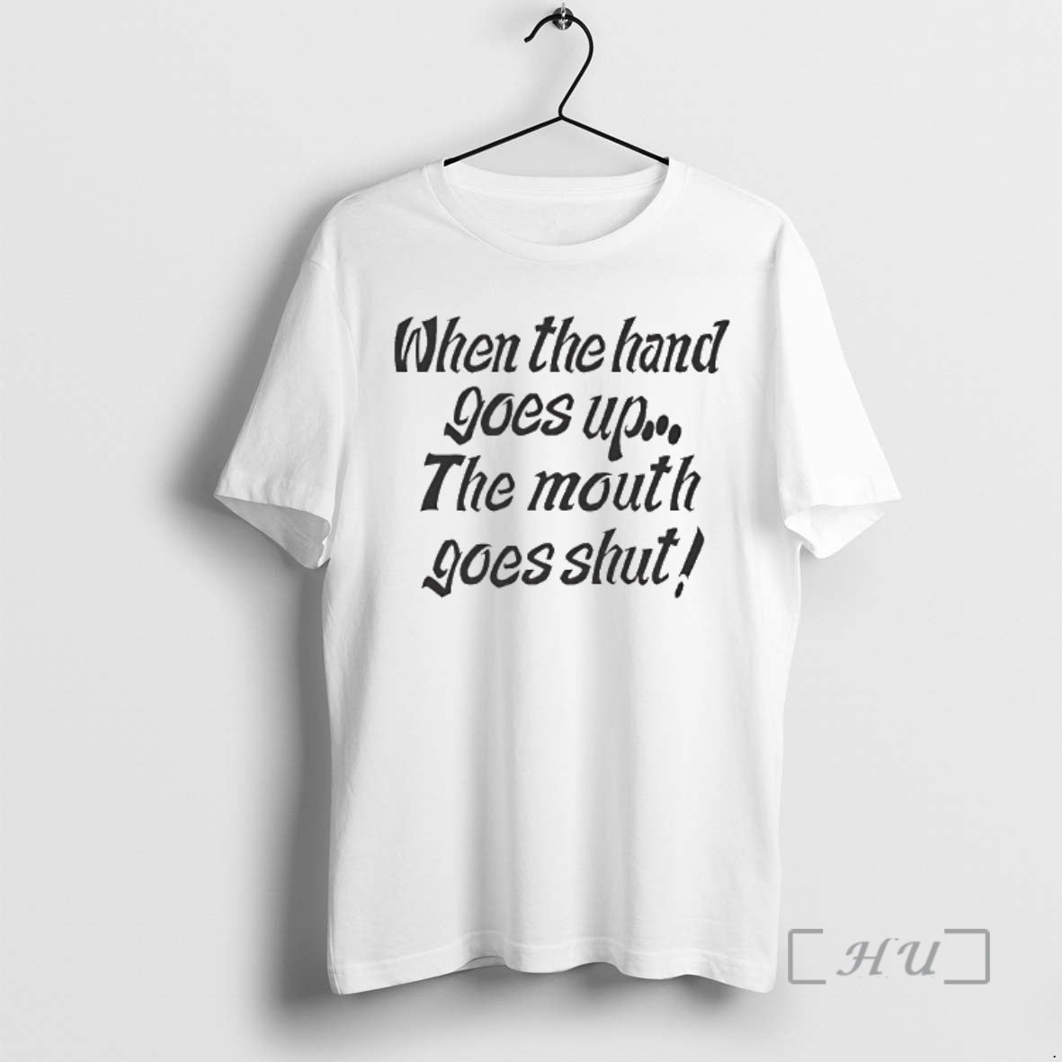 Officials When My Hand Goes Up Your Mouth Goes Shut T-Shirts, Hoodie, Sweatshirt | InkThreadWorks.com