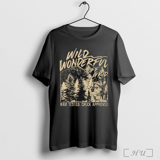 Officials Wild Wonderful Off Grid Ram Tested Chuck Approved T Shirt