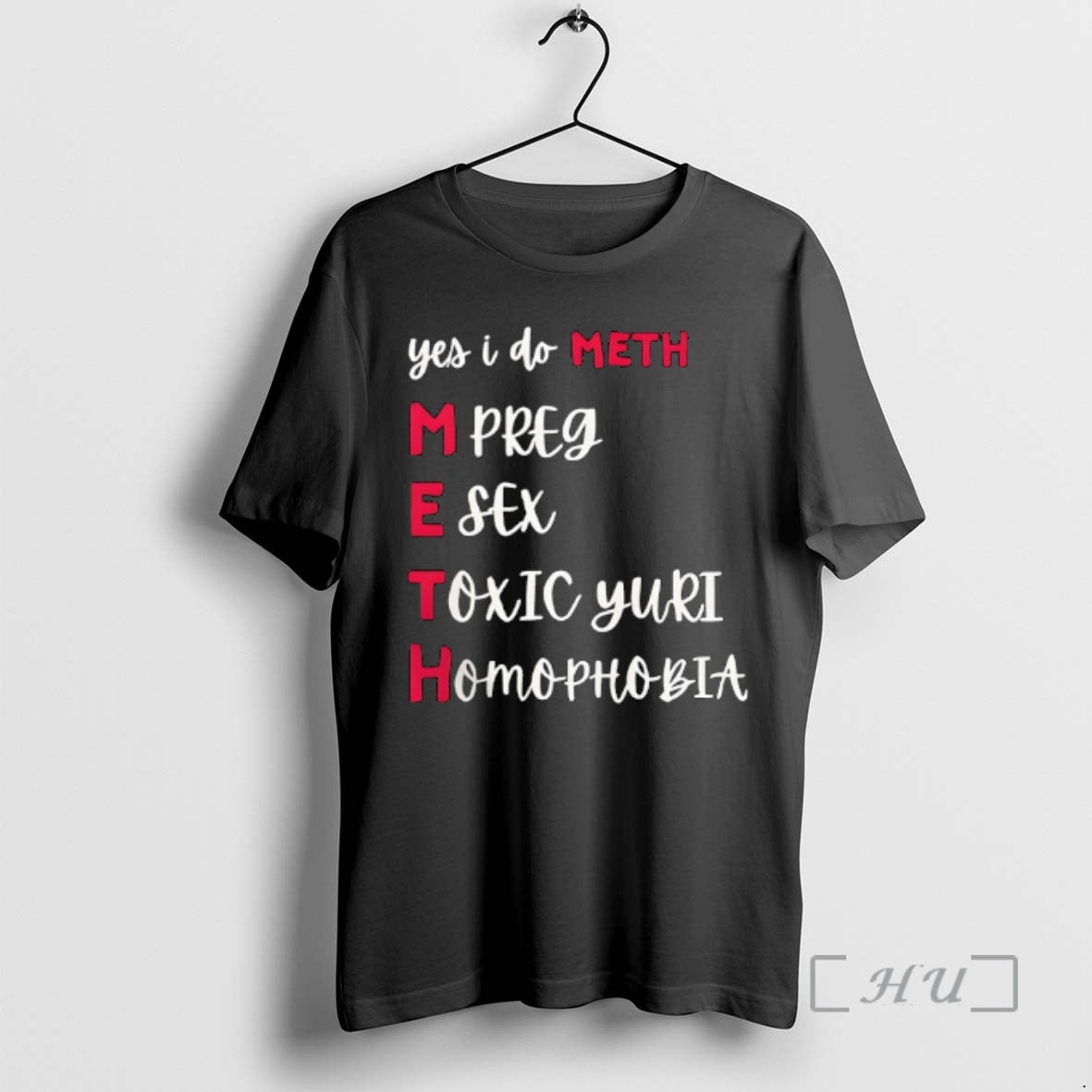 Officials Yes I Do Meth Mpreg Esex Toxic Yuri Homophobia T-Shirts, Hoodie, Sweatshirt | InkThreadWorks.com