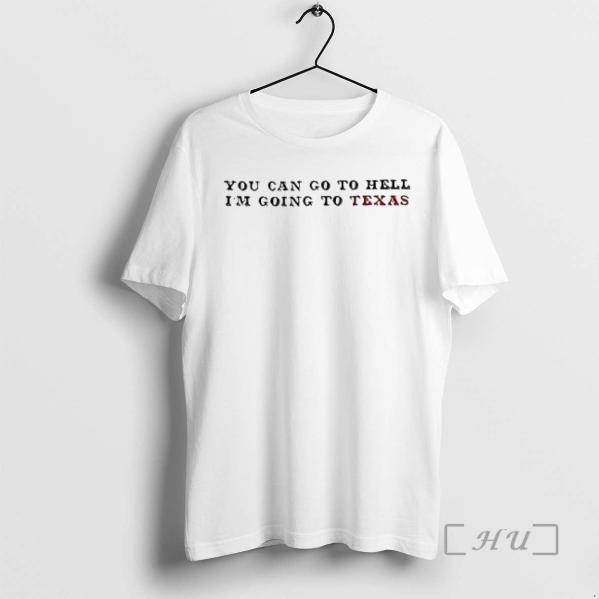 Officials You Can Go To Hell Im Going To Texas T-Shirts, Hoodie, Sweatshirt | InkThreadWorks.com