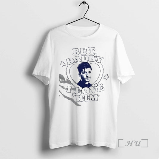 Officials Zayn Malik But Daddy I Love Him White T-Shirts, Hoodie, Sweatshirt | InkThreadWorks.com