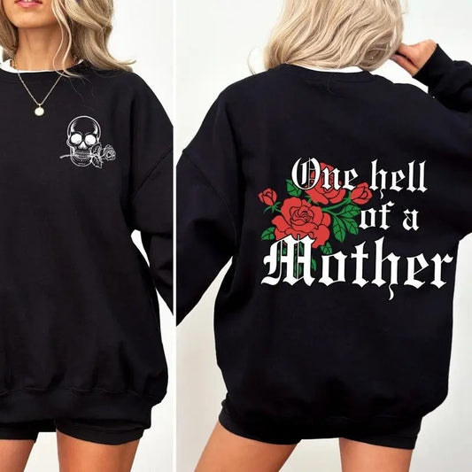 One Hell Of A Mother Crewneck Sweatshirt Mom Life Sweatshirt Mom Shirt Hoodie | InkThreadWorks.com