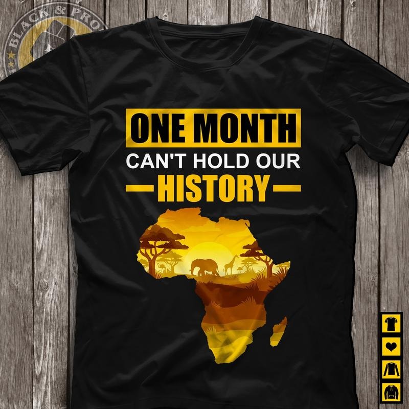 One Month Can't Hold Our History Africa Map Unisex T-shirt for Men and Womne, Black Pride, Black History Month Tee, Black...