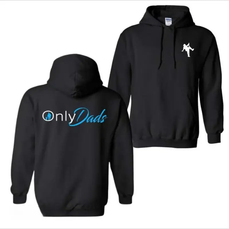 OnlyDads Hoodie and T-Shirt, Double Sided Graphic Printed Cotton Hoodie, Fathers Day Gift, Dad's Gift, Menswear Tops