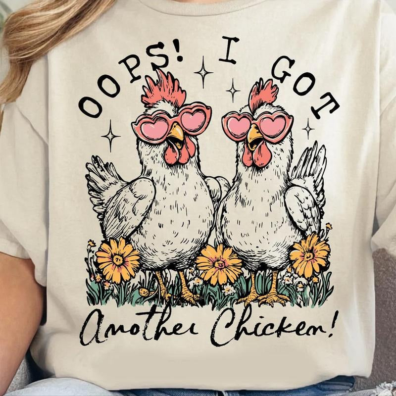 Oops I Got Another Chicken Funny Shirt, Adult Humor Farm Animal Tee, Rustic Farmhouse Chicken Lover Gift, Cute Country...
