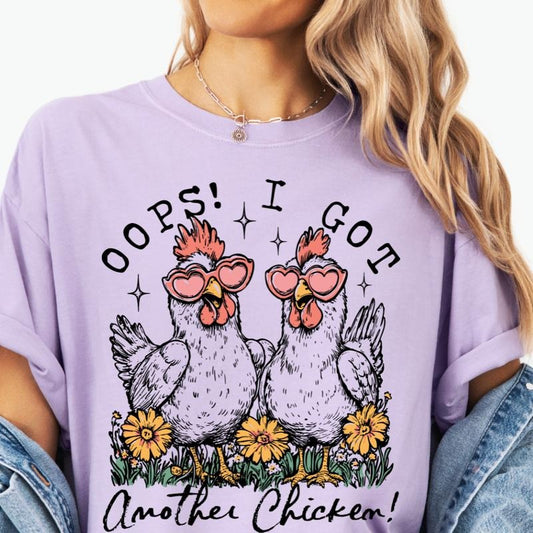 Oops I Got Another Chicken Shirt ~ Unisex Apparel Relaxed Fit Printed In The USA Clothing Womenswear Casual Comfort...