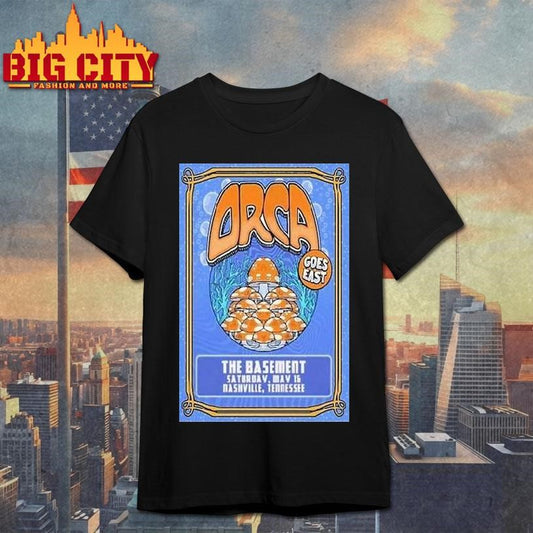 Orca May 16 2026 The Basement In Nashville Tn Shirt