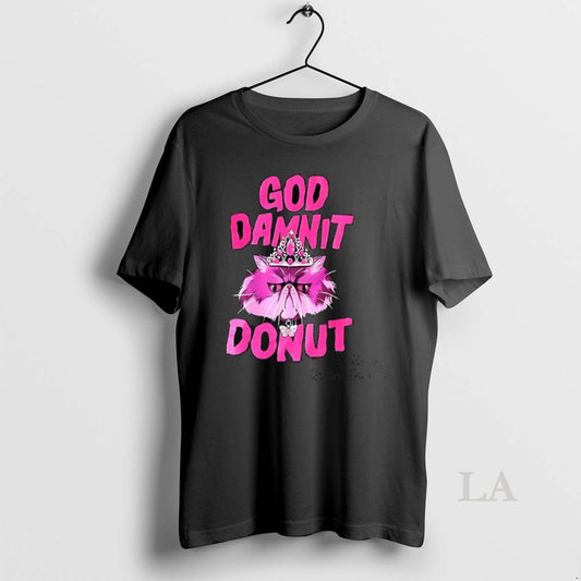 Original Donut Cat God Damnit T-Shirts, Hoodie, Sweatshirt | InkThreadWorks.com