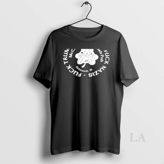 Original Fuck Trump Fuck Ice Fuck Nazis Mccormacks Irish Pub T-Shirts, Hoodie, Sweatshirt | InkThreadWorks.com