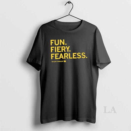 Original Fun Fiery Fearless Taylor Stremlow T-Shirts, Hoodie, Sweatshirt | InkThreadWorks.com