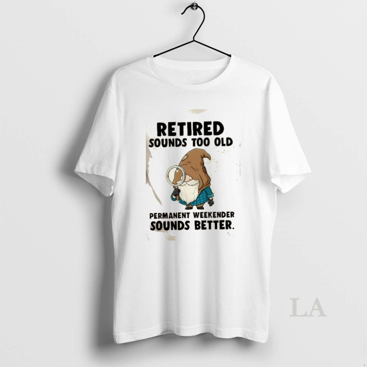 Original Gnomes Retired Sounds Too Old Permanent Weekender Sounds Better T-Shirts, Hoodie, Sweatshirt | InkThreadWorks.com