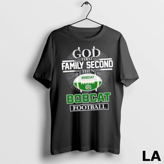 Original God First Family Second Then Ohio Bobcats Football Cross