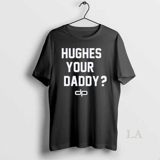 Original Hughes Your Daddy Jack Hughes