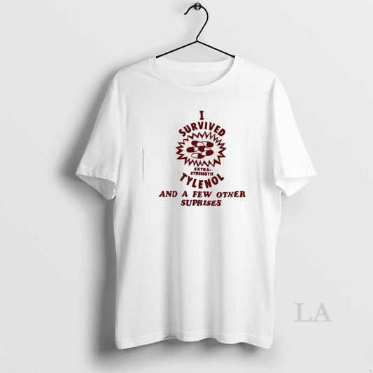 Original I Survived Extra Strength Tylenol And A Few Other Surprises T-Shirts, Hoodie, Sweatshirt | InkThreadWorks.com